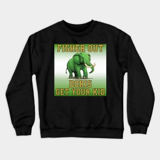 John Fisher Out Doris Get Your Kid Sell the Oakland Athletics Crewneck Sweatshirt